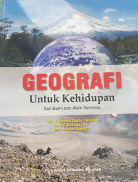 Geografi Untuk Kehidupan : Seri Bumi Dan Alam Semesta