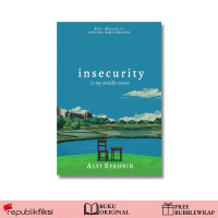 Insecurity: Is My Middle Name
