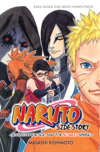 Naruto Side Story : Sevent Hokage and The Scarlet Spring