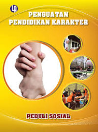 Penguatan Pendidikan Karakter : Peduli Sosial