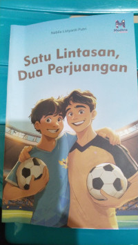 Satu Lintasan, Dua Perjuangan